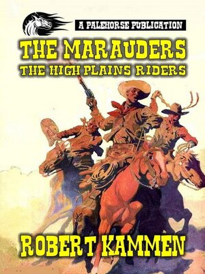 cover image of The Marauders--The High Plains Riders